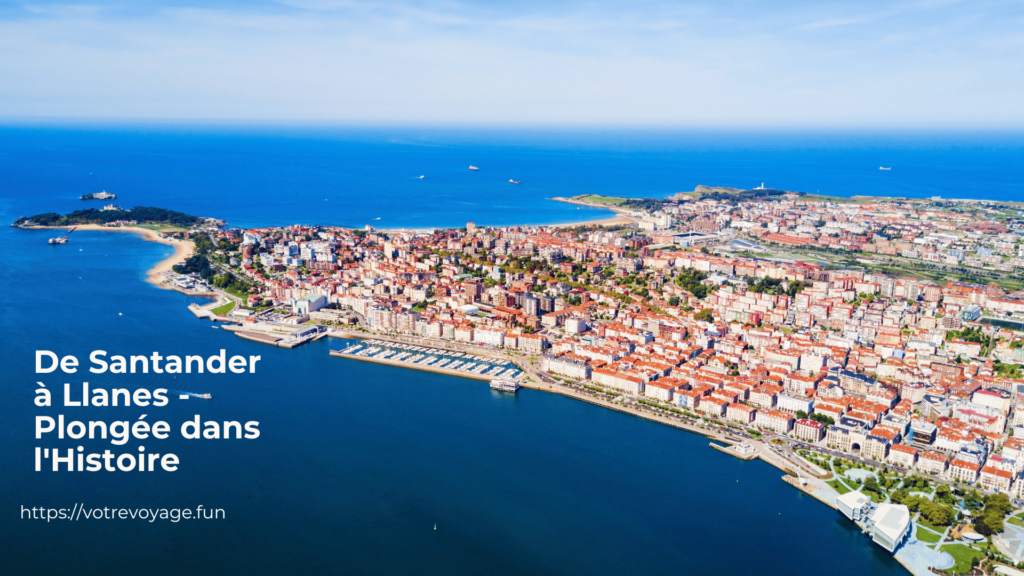 De Santander à Llanes - Plongée dans l'Histoire