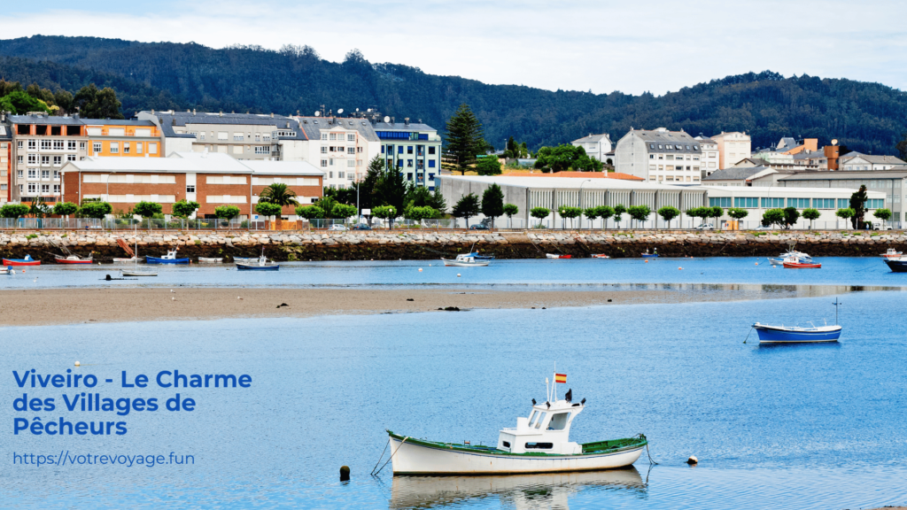 Viveiro - Le Charme des Villages de Pêcheurs