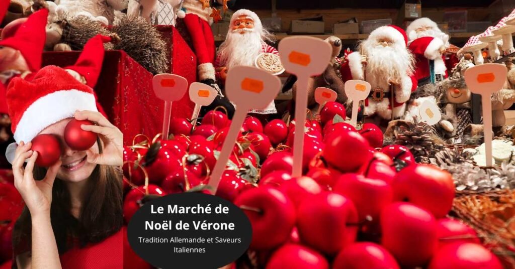 Le Marché de Noël de Vérone : Tradition Allemande et Saveurs Italiennes