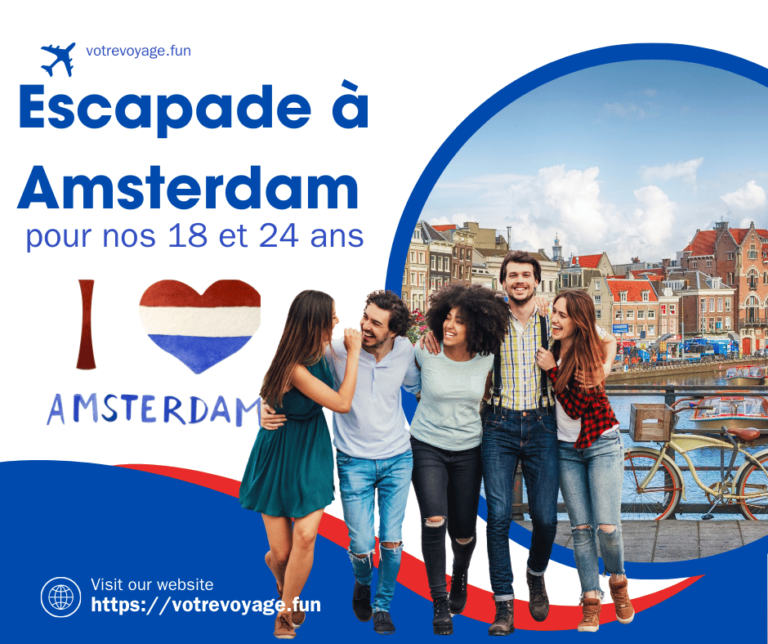 Escapade à Amsterdam : pour nos 18 et 24 ans