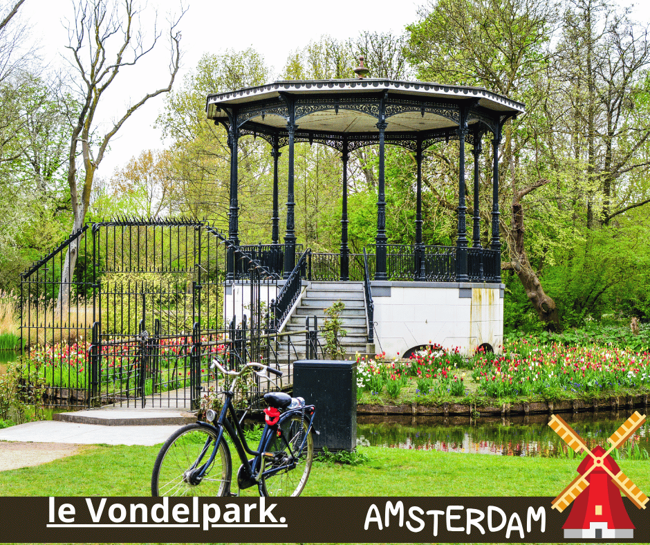 le Vondelpark.