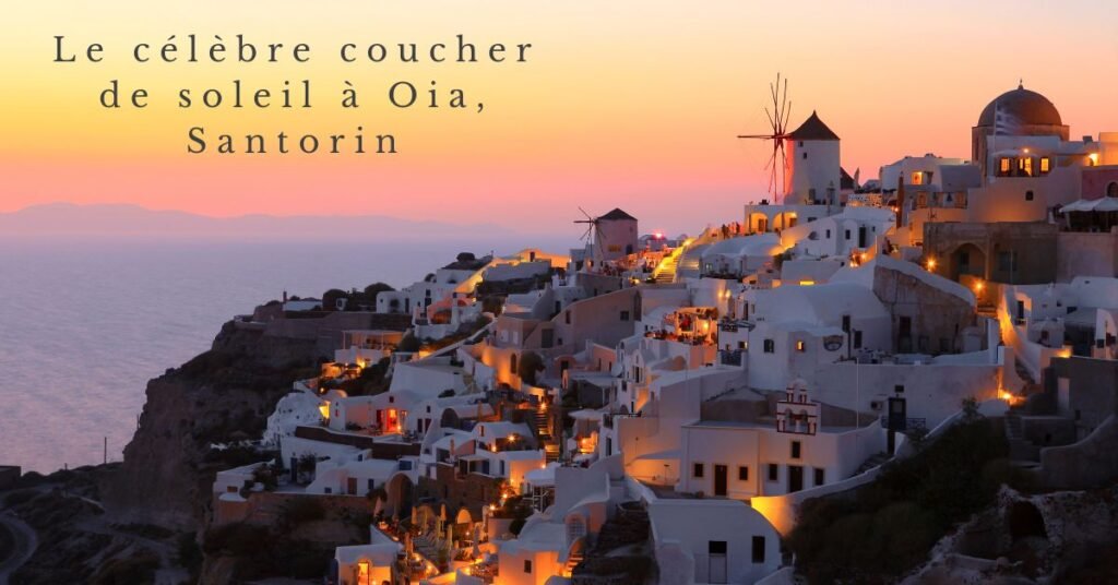 Le célèbre coucher de soleil à Oia, Santorin