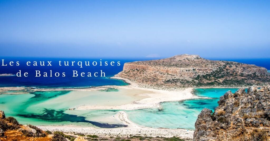 Les eaux turquoises de Balos Beach