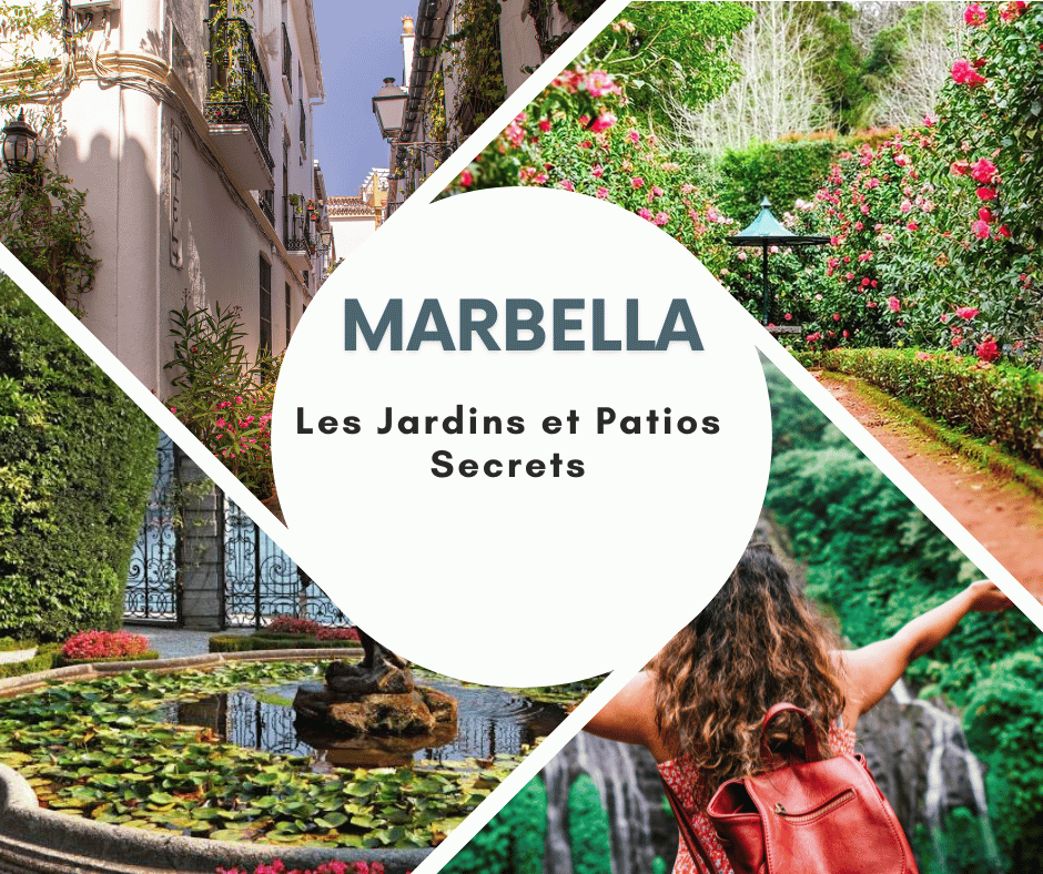 MARBELLA Les Jardins et Patios Secrets