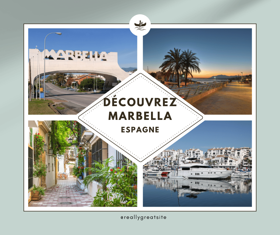 Découvrez Marbella : Un Joyau Coloré de la Costa del Sol