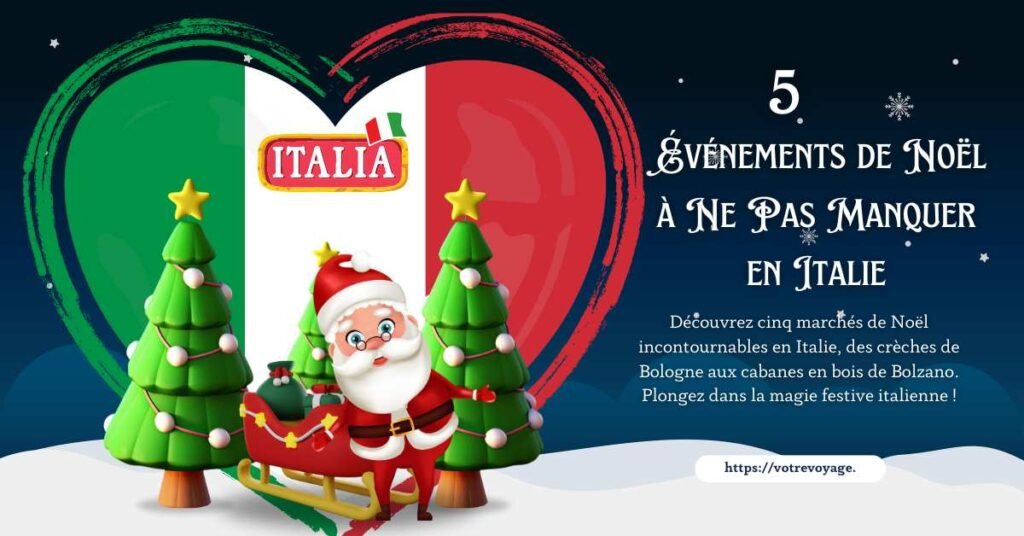 Événements de Noël à Ne Pas Manquer en Italie