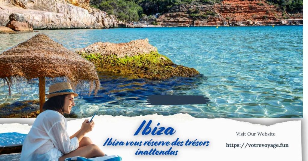  Ibiza vous réserve des trésors inattendus