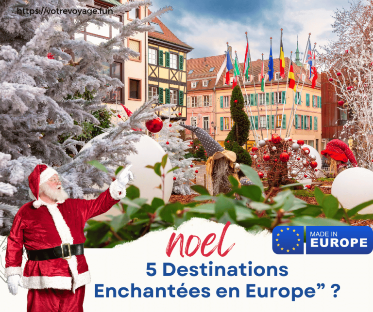 Magie de Noël : 5 Destinations Enchantées en Europe” ?