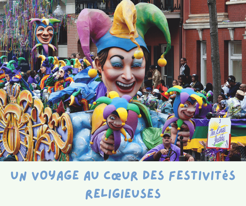 Un voyage au cœur des festivités religieuses