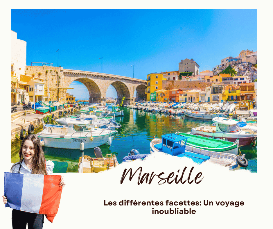 Les différentes facettes de Marseille : Un voyage inoubliable