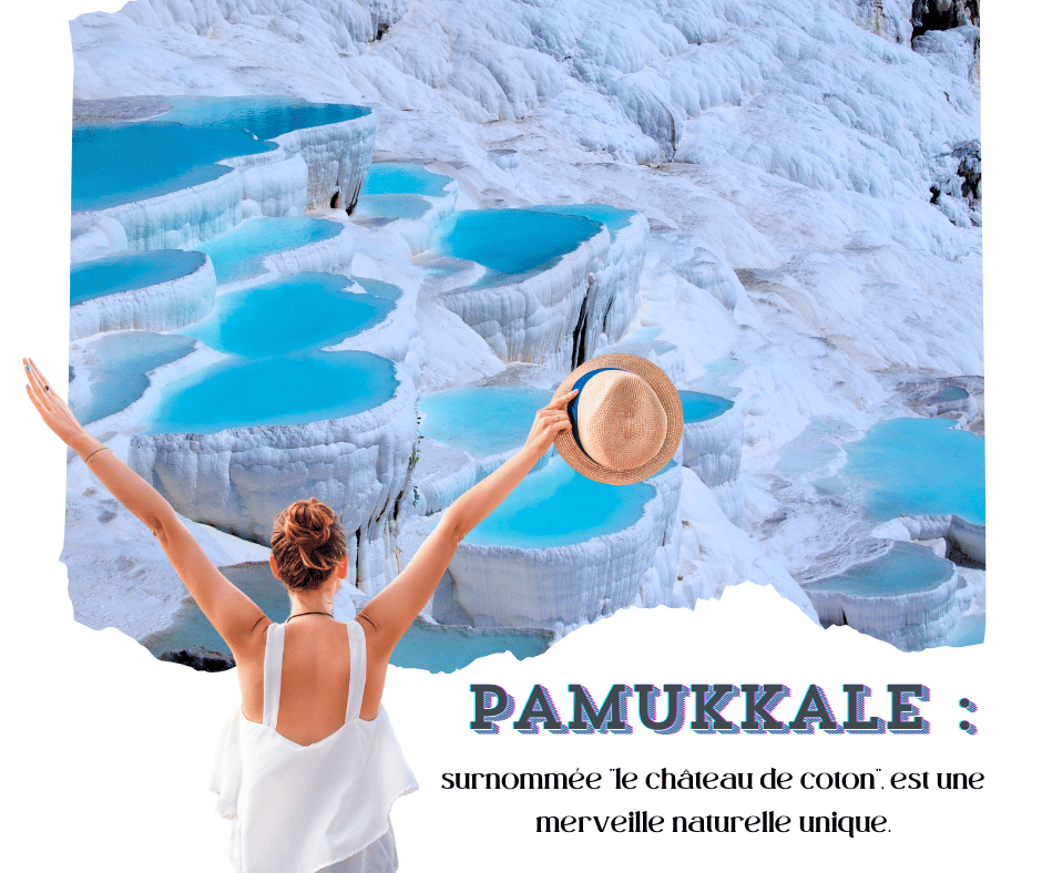 Pamukkale : Les Terrasses de Coton